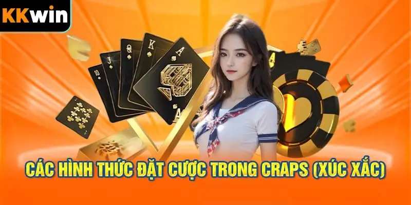 Các hình thức đặt cược trong Craps (xúc xắc)
