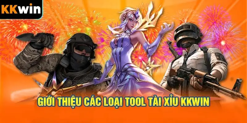 Giới Thiệu Các Loại tool Tài Xỉu KKWIN Nổi Bật