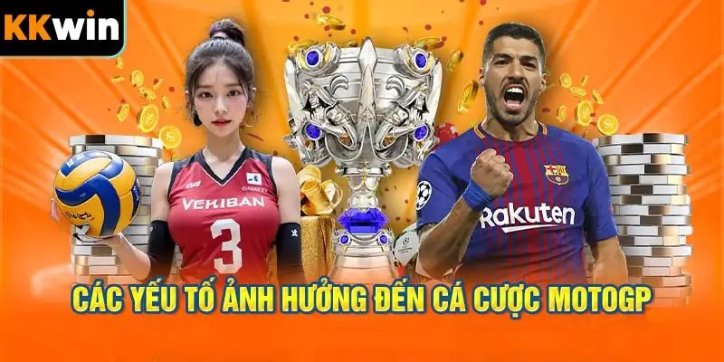 Các Yếu Tố Ảnh Hưởng Đến Cá Cược MotoGP