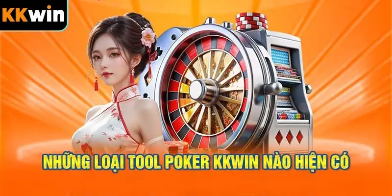 Một số Tool Poker KKWIN được người chơi chuyên nghiệp sử dụng hàng ngày.