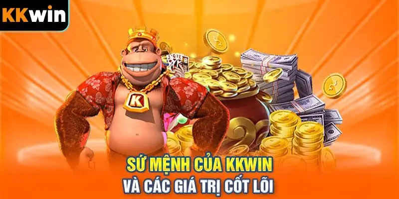 Sứ mệnh và giá trị cốt lõi của KKWIN