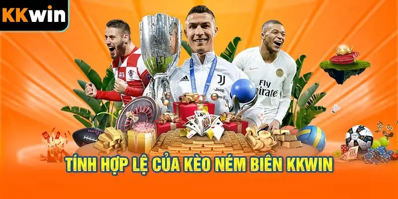 Tính Hợp Lệ Của Kèo Ném Biên KKWIN