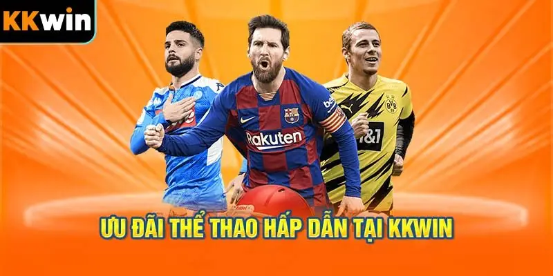 Các chương trình khuyến mãi đặc biệt khi tham gia chơi thể thao tại KKWIN