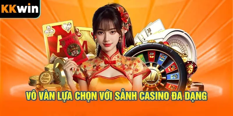 Vô Vàn Lựa Chọn Với Sảnh Casino Đa Dạng